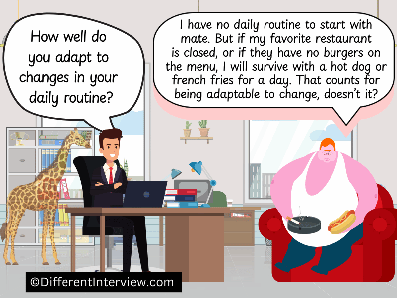 A job interview setup, an applicant gives a rather odd yet funny answer to the question about his ability to adapt